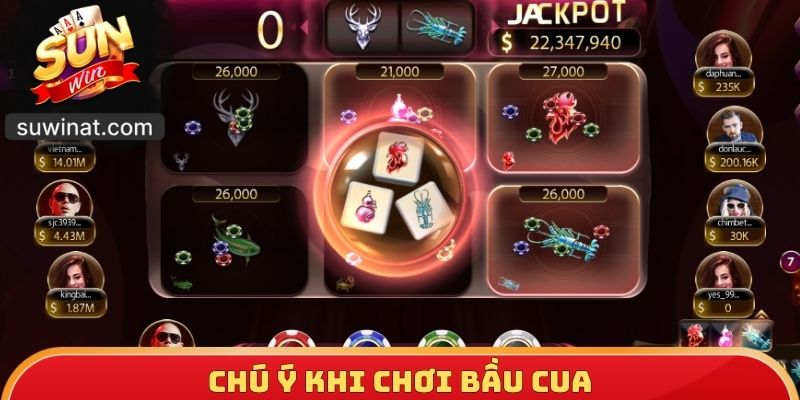 Chú ý khi chơi Bầu cua