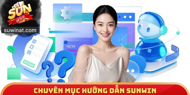Chuyên mục hướng dẫn SUNWIN