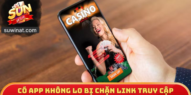 Có app không lo bị chặn link truy cập