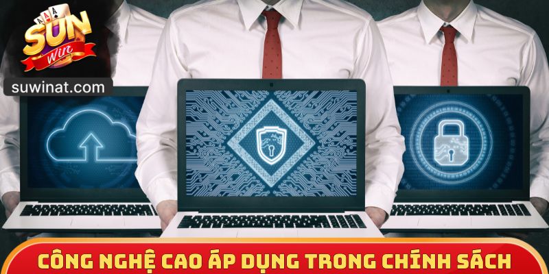 Công nghệ cao áp dụng trong chính sách bảo mật