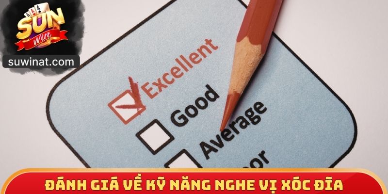 Đánh giá về kỹ năng nghe vị xóc đĩa