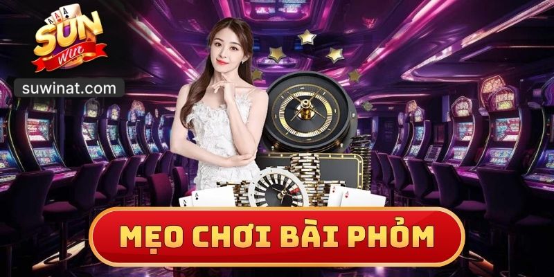 Mẹo Chơi Bài Phỏm