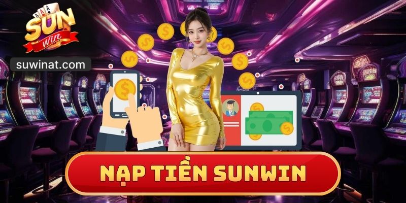 Nạp Tiền SUNWIN