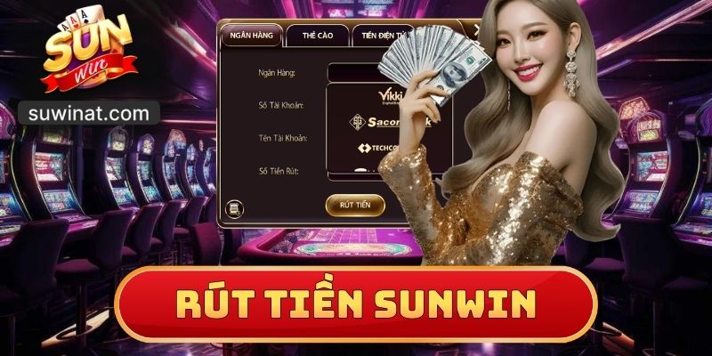 Rút Tiền SUNWIN