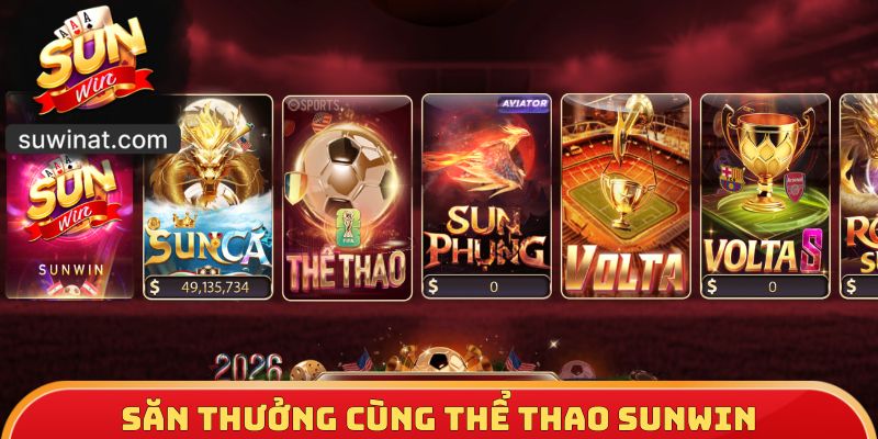 Săn thưởng cùng thể thao SUNWIN