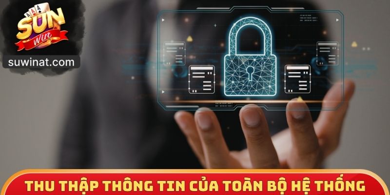 Thu thập thông tin của toàn bộ hệ thống Sunwin
