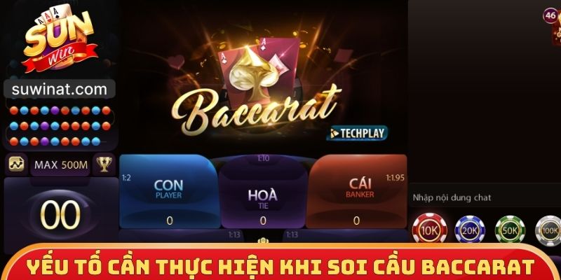 Yếu tố cần thực hiện khi soi cầu Baccarat